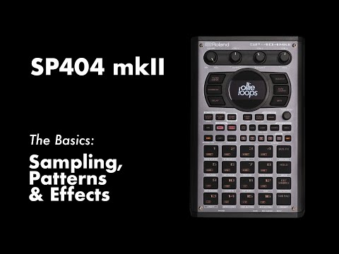 Видео: SP404 mkII: Основы сэмплирования, паттернов и эффектов.