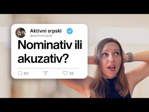 Видео: Сербский язык. Именительный / винительный падеж?
