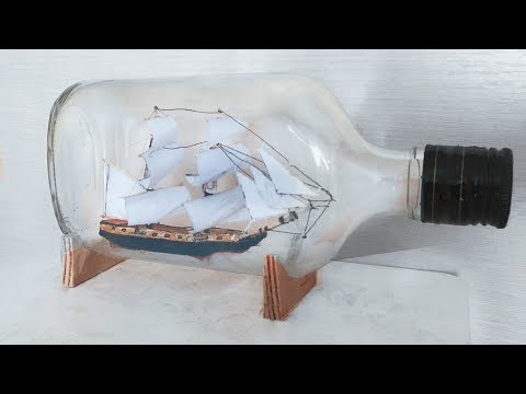 Видео: КАК СДЕЛАТЬ КОРАБЛИК В БУТЫЛКЕ В ДОМАШНИХ УСЛОВИЯХ