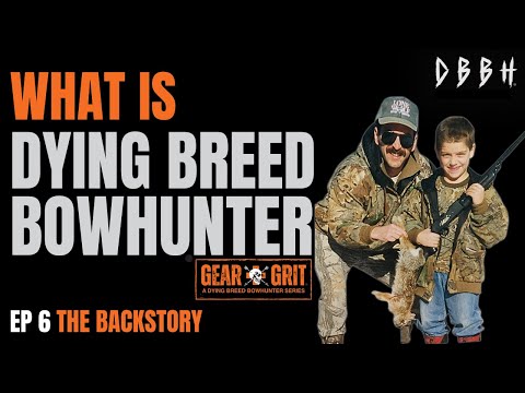 Видео: Что на самом деле означает Dying Breed Bowhunter | Gear & Grit, эпизод 6