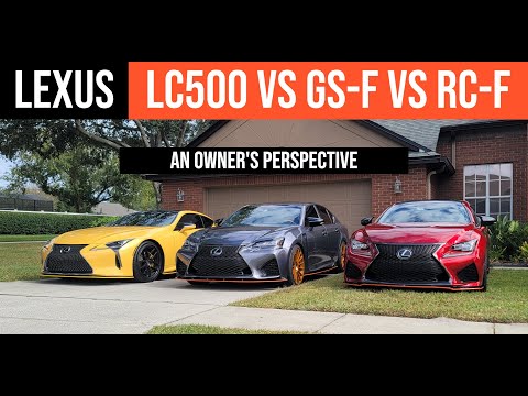 Видео: Lexus LC500 против GS-F против RC-F: взгляд владельца