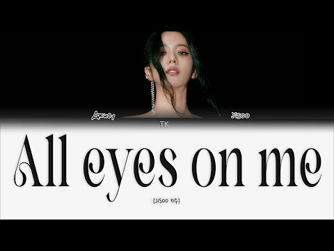 Видео: JISOO – All Eyes On Me [ПЕРЕВОД НА РУССКИЙ/КИРИЛЛИЗАЦИЯ Color Coded Lyrics]