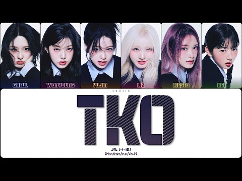 Видео: IVE - TKO (ПЕРЕВОД | КИРИЛЛИЗАЦИЯ | COLOR CODED LYRICS)