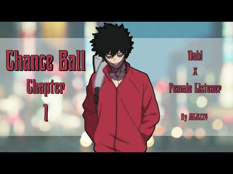 Видео: Chance Ball - Dabi x Female Listener | Quirkless Haikyuu AU | Глава 1 | Фанфик