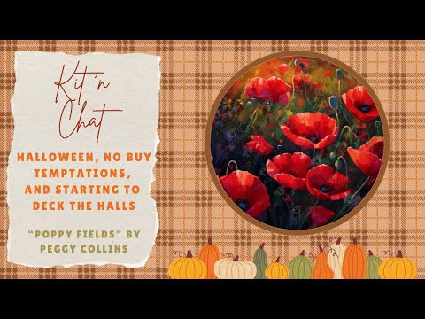 Видео: Kit 'n Chat || Хэллоуин, соблазны без покупок и начало Рождества || «Маковые поля»