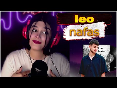 Видео: Leo Nafas Лео Нафас لئو نفس(REACTION)