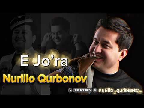Видео: Nurillo Qurbonov E Jo’ra   Нурилло Курбонов е Жора  (AUDIO) #mp3 