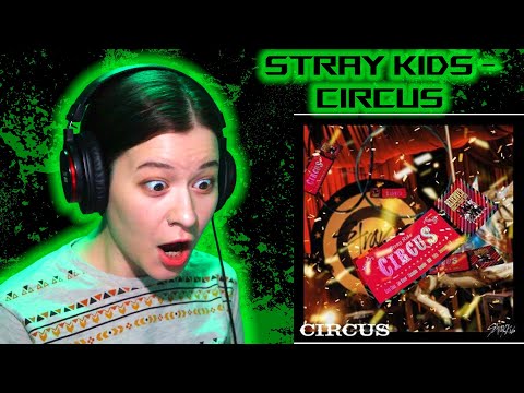 Видео: Stray Kids - CIRCUS ☉ Реакция GreenRoom