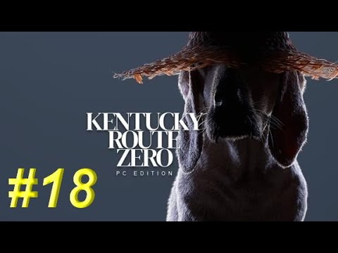 Видео: Kentucky Route Zero #18 - ФИНАЛ