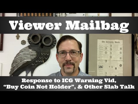 Видео: Почта зрителя — ответ на видео «Предупреждение ICG», «Покупайте монету, а не её держателя» и друг...