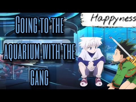 Видео: 🐠Идём в аквариум с бандой || Киллуа x Слушатель ||🐡
