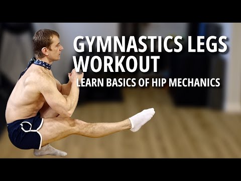Видео: Гимнастическая тренировка ног: отработка механики тазобедренных суставов для силы и равновесия