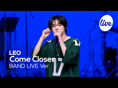 Видео: [4K] LEO - “Come Closer” Band LIVE Concert [it's Live] шоу живой музыки