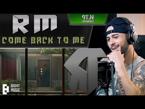 Видео: RM - Come back to me (РЕАКЦИЯ)