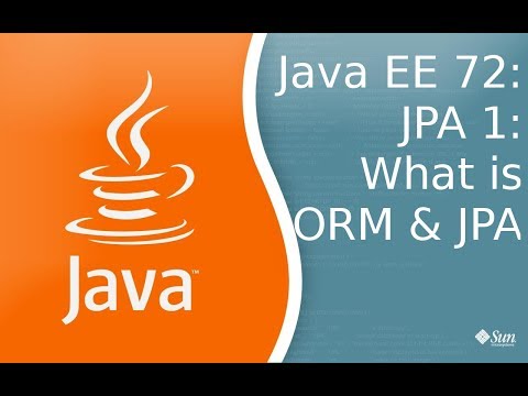 Видео: Java EE 72: JPA 1: Что такое ORM и JPA