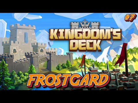 Видео: Режим Завоеватель FROSTGARD - #7 Kingdom’s Deck Прохождение на Русском