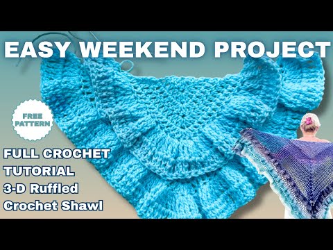 Видео: Урок по вязанию шали крючком для начинающих 🌟 Простой 3D-дизайн с оборками | Бесплатная выкройка ...