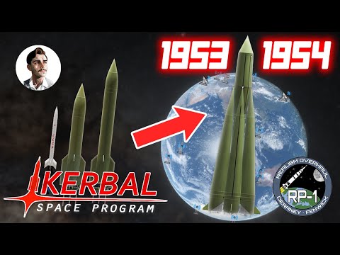 Видео: ТЕРНИСТЫЙ ПУТЬ К ОРБИТЕ | №1 [1953 - 1954] | KSP RSS RP-1