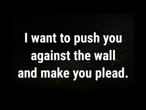 Видео: 💌 Я хочу прижать тебя к стене... текущие мысли и чувства