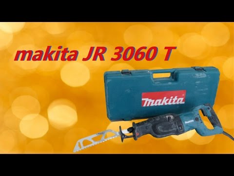 Видео: Сабельная пила - Makita JR3060T