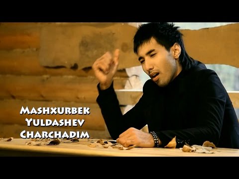 Видео: Mashxurbek Yuldashev - Charchadim | Машхурбек Юллашев - Чарчадим