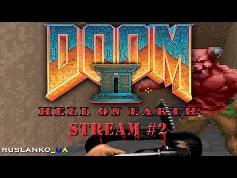 Видео: Пекельна біганина в Doom II: Hell on Earth (MS-DOS, 1994) | Stream #2 [UA/EN]
