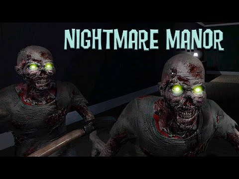 Видео: Nightmare Manor Прохождение ►ОСОБНЯК ЗОМБИ