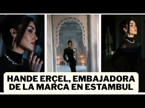 Видео: ХАНДЕ ЭРЧЕЛЬ СИЯЛА В ПРИГЛАШЕНИИ POMELLATO CIRAGAN!