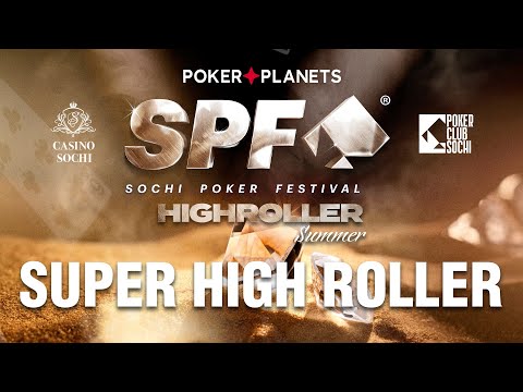 Видео: SPF High Roller | Super High Roller | Финальный день