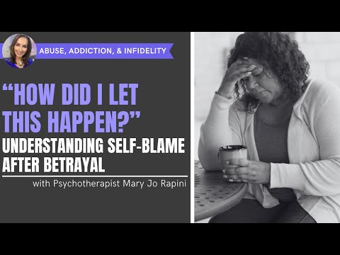 Видео: «Как я это допустил?»: как понять самообвинение после предательства