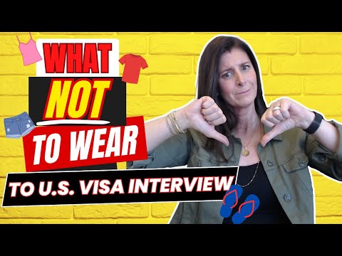 Видео: Что НЕ следует надевать на собеседование на получение визы в США, чтобы гарантировать одобрение в...