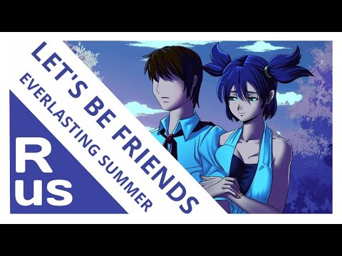 Видео: LET'S BE FRIENDS [Бесконечное лето/Everlasting summer] (RUS cover by Voicy)