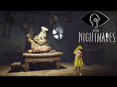 Видео: Они хотят меня приготовить - LITTLE NIGHTMARES