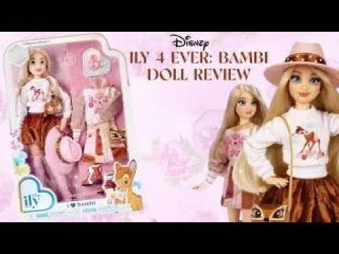 Видео: Обзор кукла Disney  Ily 4 Ever Фанатка Бэмби