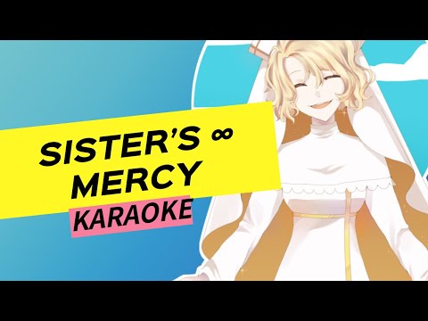 Видео: Sister’s ∞ mercY - Караоке {RUS}