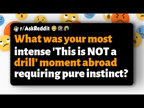 Видео: r/AskReddit | Что было для вас самым напряжённым? «Это НЕ учения за границей, требующие чистой ин...