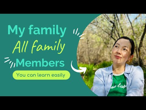 Видео: My family//All family members//Ағылшын тілінде барлық отбасы мүшелерін айтып үйренеміз