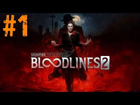 Видео: РАЗБУДИЛИ ВАМПИРА ► Vampire: The Masquerade - Bloodlines 2 #1