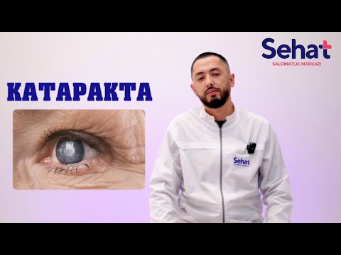 Видео: КАТАРАКТА ЁХУД КЎЗГА ПАРДА ТУШИШ САБАБИ ВА ДАВОЛАШ УСУЛЛАРИ ҚАНДАЙ?
