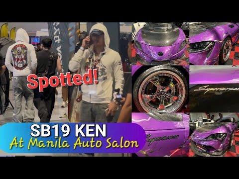 Видео: SB19 KEN ЗАМЕТЕН НА 29-М АВТОСАЛОНЕ В МАНИЛЕ