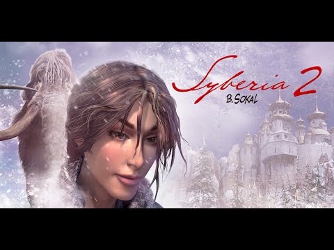 Видео: [Прохождение] Syberia 2 (без комментариев)