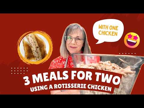 Видео: 3 блюда на двоих с использованием одной курицы-гриль для приготовления еды