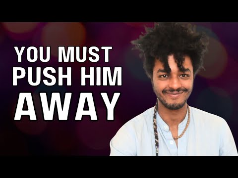 Видео: Когда ты отталкиваешь его, происходят 5 удивительных вещей