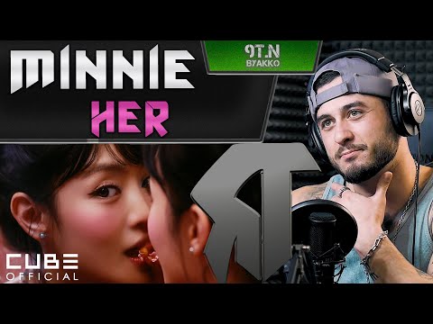 Видео: MINNIE - HER (РЕАКЦИЯ)