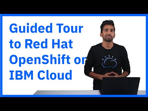 Видео: Экскурсия по Red Hat OpenShift в облаке IBM