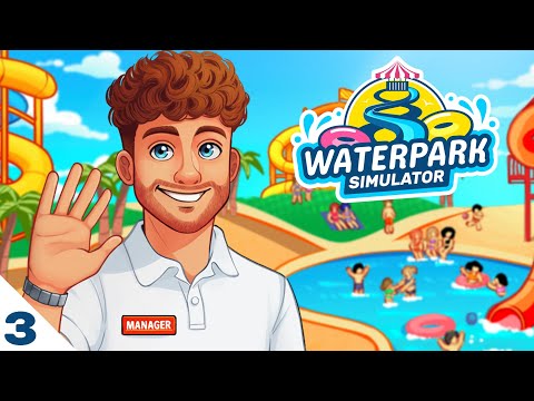 Видео: СТРИМ #3 - WATERPARK SIMULATOR ПРОХОЖДЕНИЕ