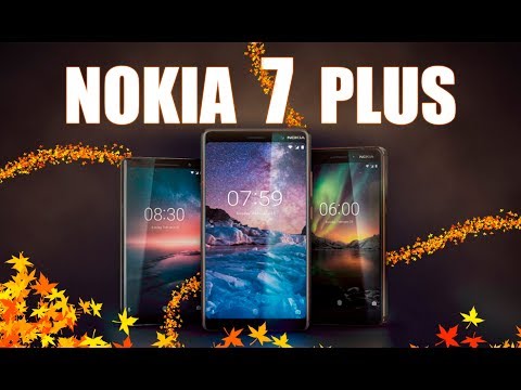 Видео: Nokia 7 Plus - НОКИА НАГЛЕЕТ ? Обзор!