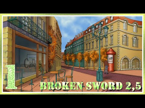Видео: Broken Sword 2.5 - #1 - Фанатский взгляд на классику