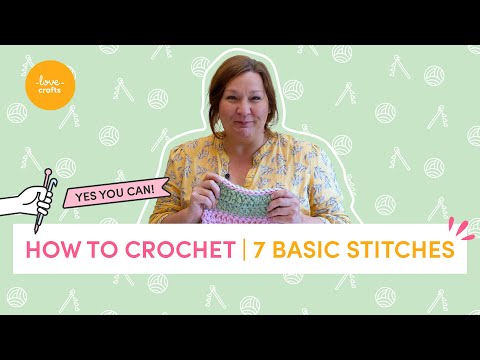 Видео: Как вязать крючком — для абсолютных новичков! | 7 основных приёмов вязания крючком