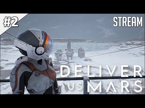 Видео: Deliver Us Mars ► Стрим #2 | 2K